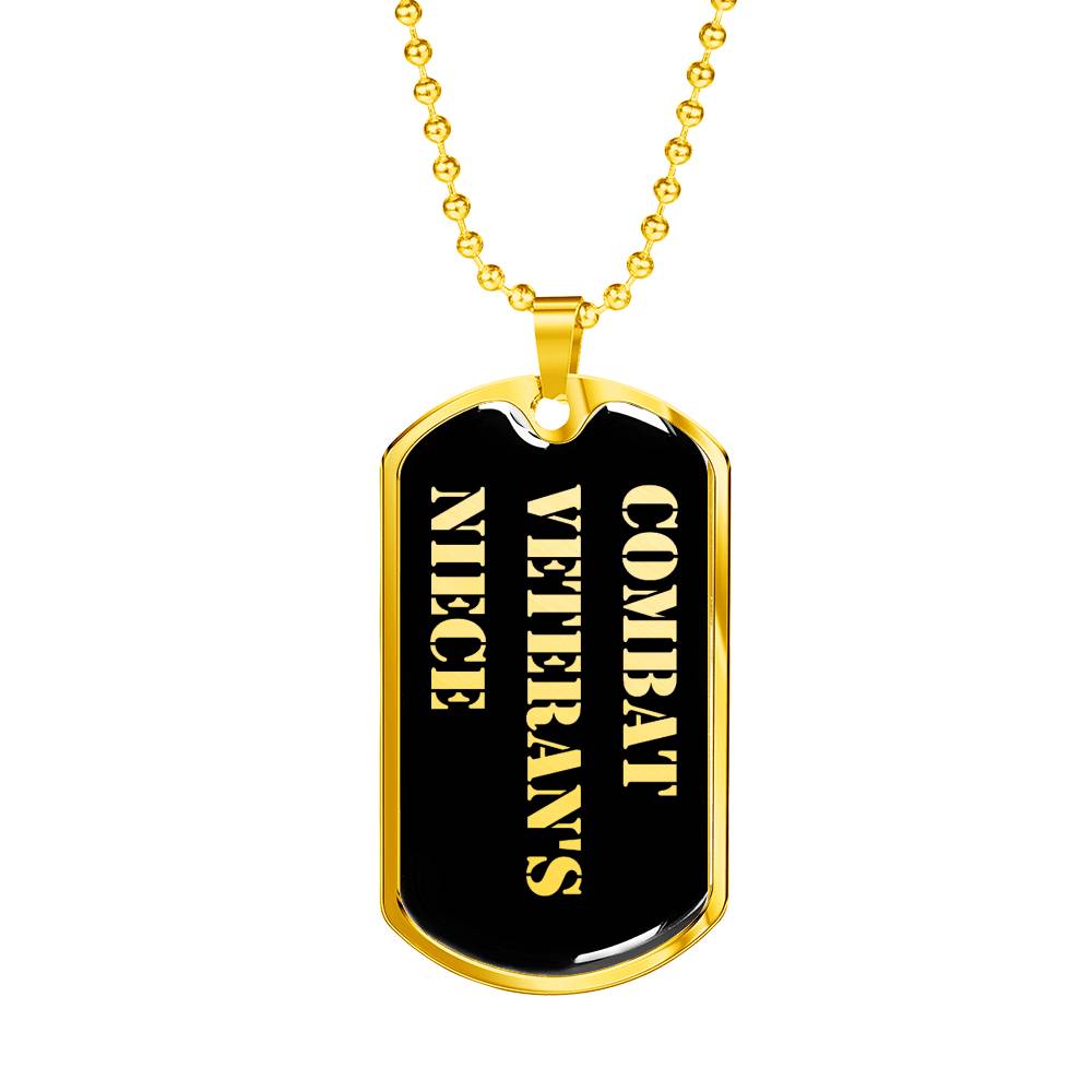 Combat Veteran's Niece v2 - 18k Gold Finished Luxury Dog Tag Necklace