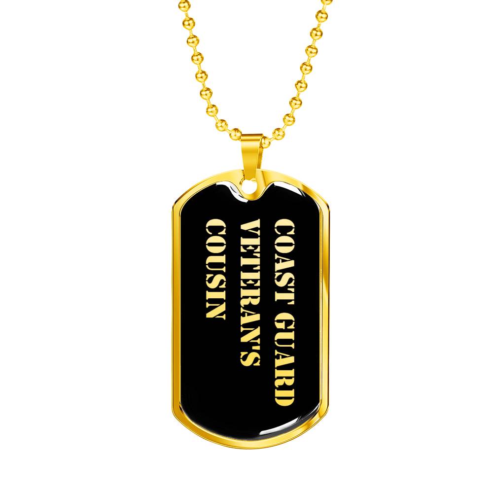 Coast Guard Veteran's Cousin v2 - 18k Gold Finished Luxury Dog Tag Necklace