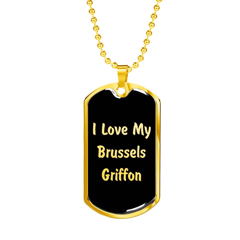 Love My Brussels Griffon v5 - 18k Gold Finished Luxury Dog Tag Necklace