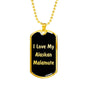 Love My Alaskan Malamute v5 - 18k Gold Finished Luxury Dog Tag Necklace