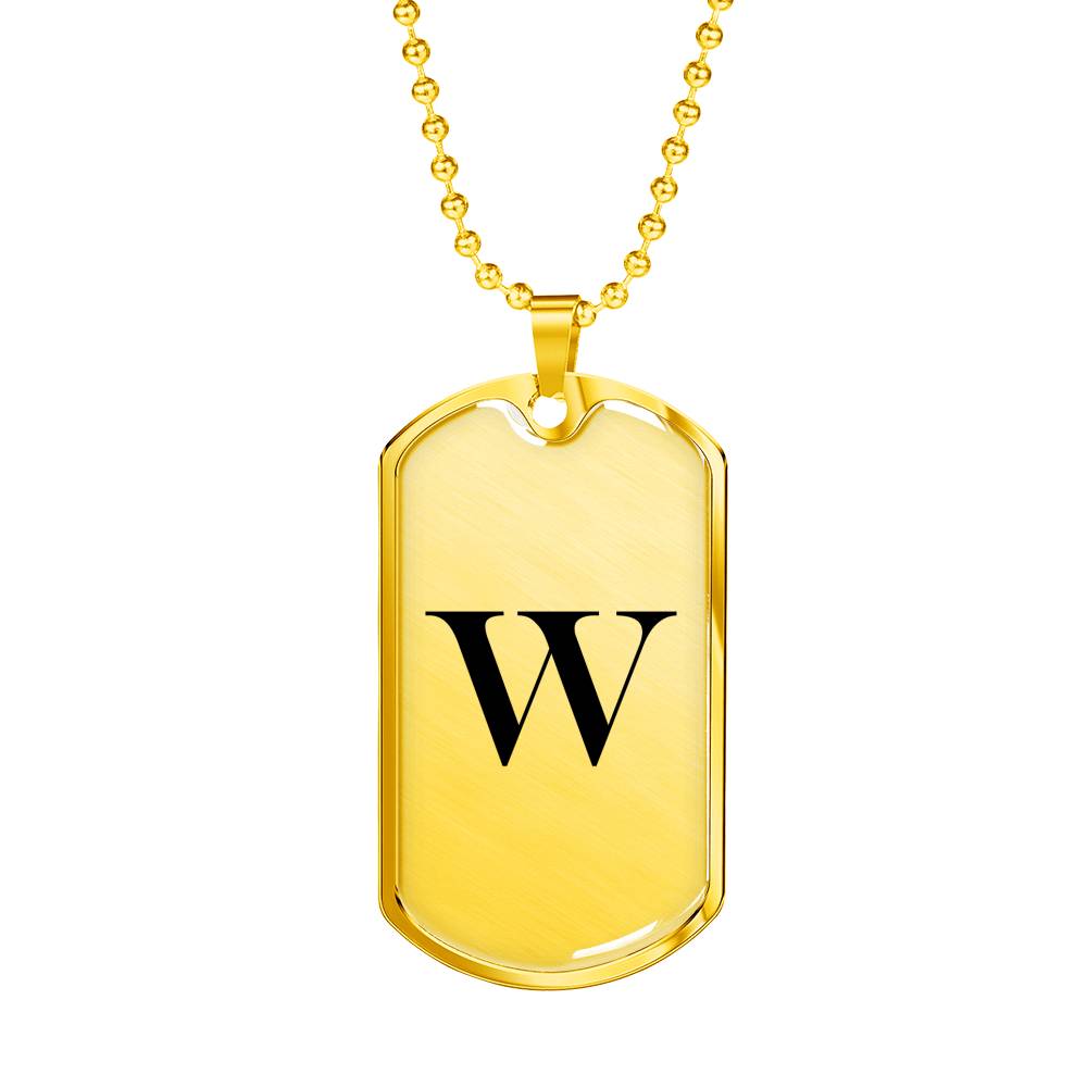Initial W v1a - 18k Gold Finished Luxury Dog Tag Necklace