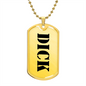 Dick - 18k Gold Finished Luxury Dog Tag Necklace