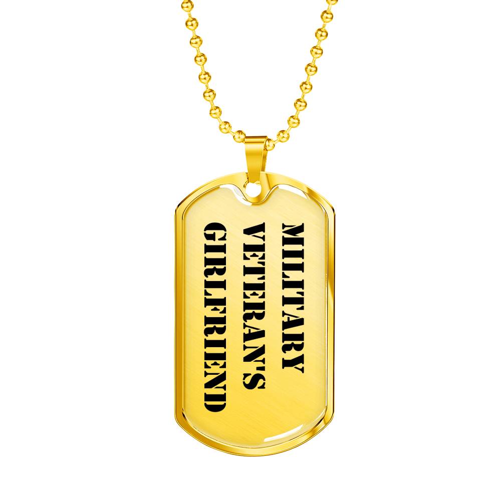 Military Veteran's Girlfriend - 18k Gold Finished Luxury Dog Tag Necklace
