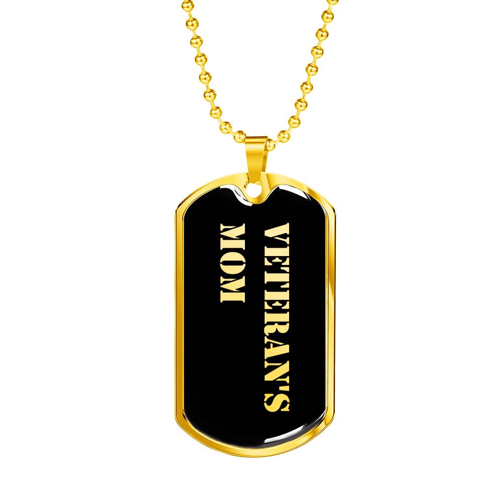 Veteran's Mom v2 - 18k Gold Finished Luxury Dog Tag Necklace
