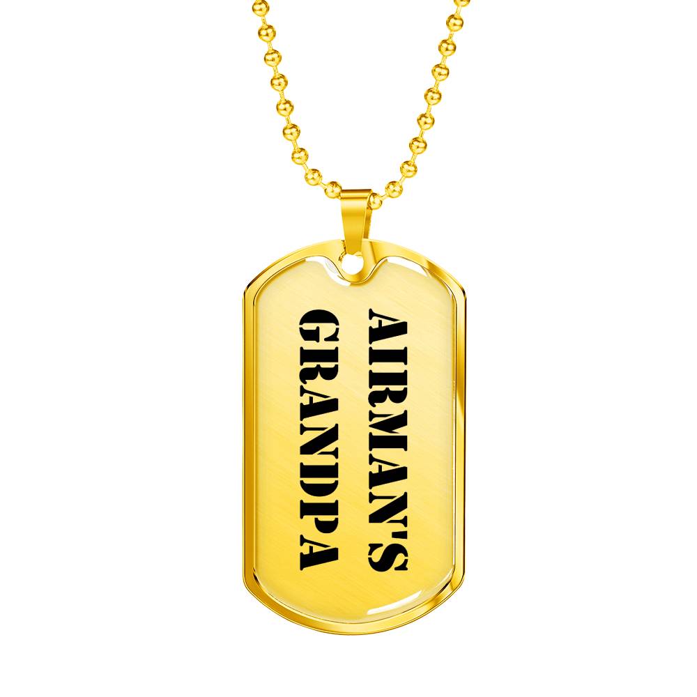 Airman's Grandpa - 18k Gold Finished Luxury Dog Tag Necklace