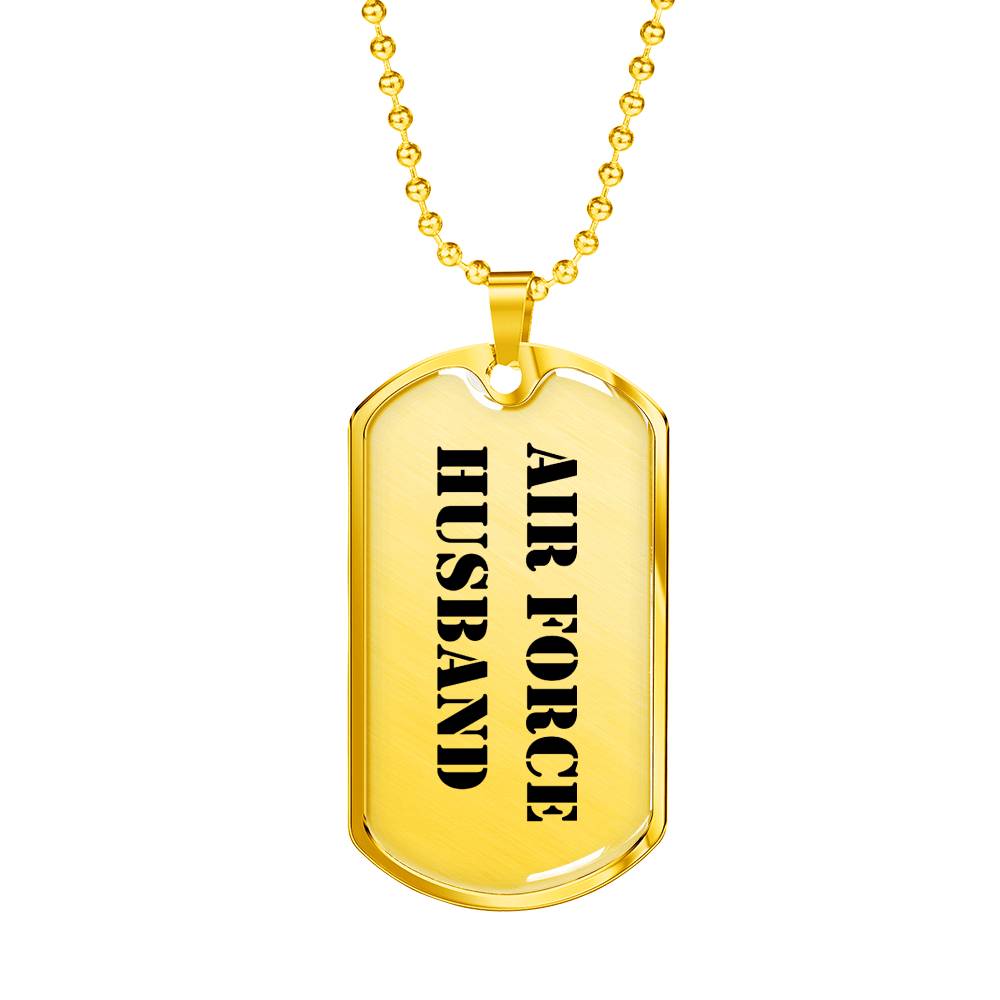 Air Force Husband - 18k Gold Finished Luxury Dog Tag Necklace