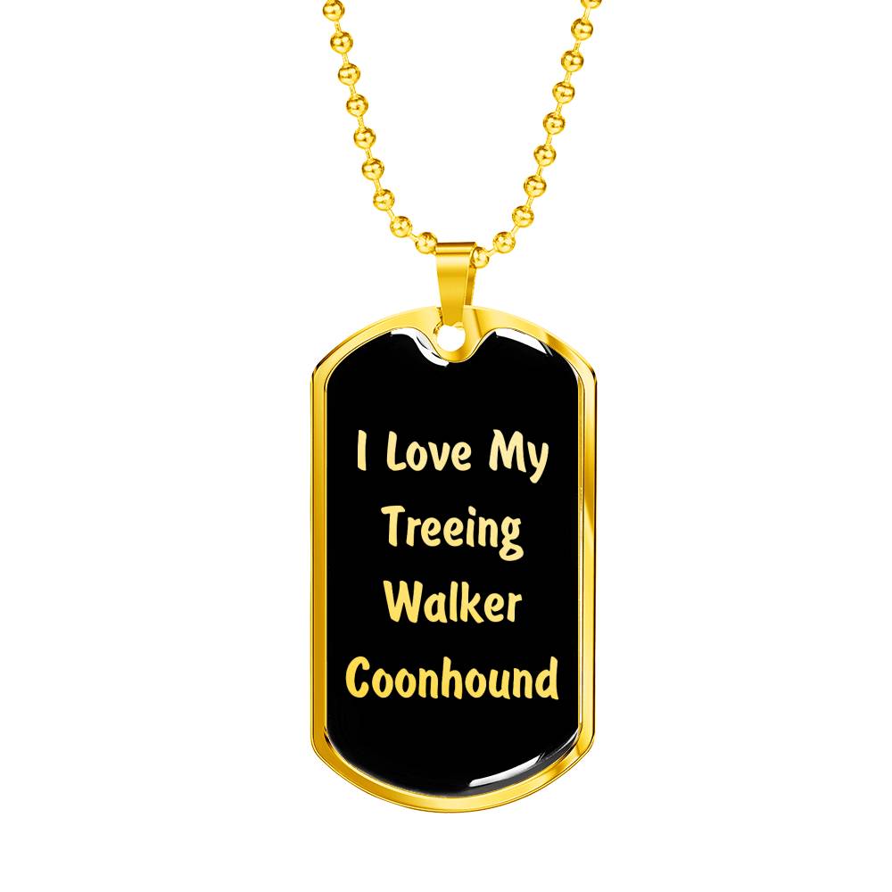 Love My Treeing Walker Coonhound v5 - 18k Gold Finished Luxury Dog Tag Necklace