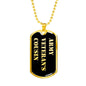 Army Veteran's Cousin v2 - 18k Gold Finished Luxury Dog Tag Necklace