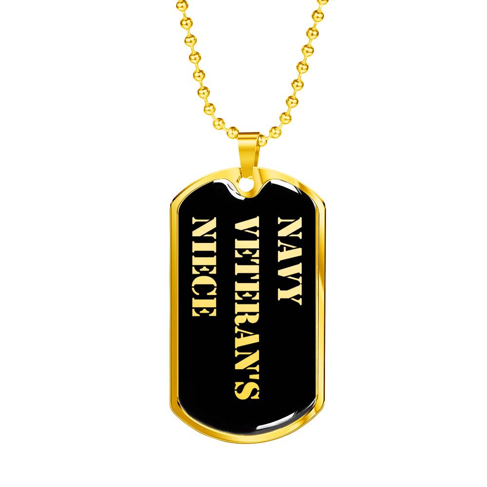 Navy Veteran's Niece v2 - 18k Gold Finished Luxury Dog Tag Necklace