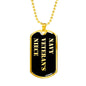 Navy Veteran's Niece v2 - 18k Gold Finished Luxury Dog Tag Necklace