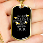 We Just Call Him Papa - 18k Gold Finished Luxury Dog Tag Necklace