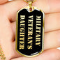 Military Veteran's Daughter v2 - 18k Gold Finished Luxury Dog Tag Necklace