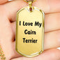 Love My Cairn Terrier v4 - 18k Gold Finished Luxury Dog Tag Necklace