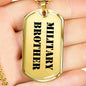 Military Brother - 18k Gold Finished Luxury Dog Tag Necklace