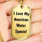 Love My American Water Spaniel v4 - 18k Gold Finished Luxury Dog Tag Necklace