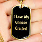 Love My Chinese Crested v5 - 18k Gold Finished Luxury Dog Tag Necklace