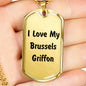 Love My Brussels Griffon v4 - 18k Gold Finished Luxury Dog Tag Necklace