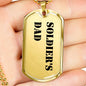 Soldier's Dad - 18k Gold Finished Luxury Dog Tag Necklace