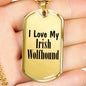 Love My Irish Wolfhound - 18k Gold Finished Luxury Dog Tag Necklace