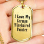 Love My German Wirehaired Pointer - 18k Gold Finished Luxury Dog Tag Necklace
