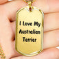 Love My Australian Terrier v4 - 18k Gold Finished Luxury Dog Tag Necklace