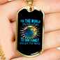 Dad, To Our Family You Are The World - 18k Gold Finished Luxury Dog Tag Necklace