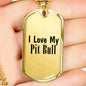 Love My Pit Bull - 18k Gold Finished Luxury Dog Tag Necklace