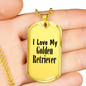 Love My Golden Retriever - 18k Gold Finished Luxury Dog Tag Necklace