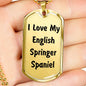 Love My English Springer Spaniel v4 - 18k Gold Finished Luxury Dog Tag Necklace