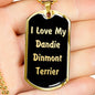 Love My Dandie Dinmont Terrier v5 - 18k Gold Finished Luxury Dog Tag Necklace