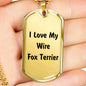 Love My Wire Fox Terrier v4 - 18k Gold Finished Luxury Dog Tag Necklace