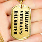 Military Veteran's Daughter - 18k Gold Finished Luxury Dog Tag Necklace