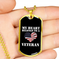 My Heart Belongs To A Veteran - 18k Gold Finished Luxury Dog Tag Necklace