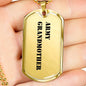 Army Grandmother - 18k Gold Finished Luxury Dog Tag Necklace
