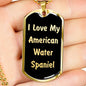 Love My American Water Spaniel v5 - 18k Gold Finished Luxury Dog Tag Necklace