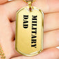 Military Dad - 18k Gold Finished Luxury Dog Tag Necklace