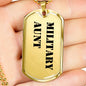 Military Aunt - 18k Gold Finished Luxury Dog Tag Necklace