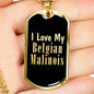 Love My Belgian Malinois v2 - 18k Gold Finished Luxury Dog Tag Necklace