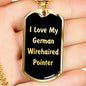 Love My German Wirehaired Pointer v5 - 18k Gold Finished Luxury Dog Tag Necklace