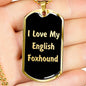 Love My English Foxhound v5 - 18k Gold Finished Luxury Dog Tag Necklace