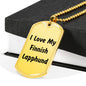 Love My Finnish Lapphund v4 - 18k Gold Finished Luxury Dog Tag Necklace