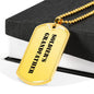 Soldier's Grandfather - 18k Gold Finished Luxury Dog Tag Necklace