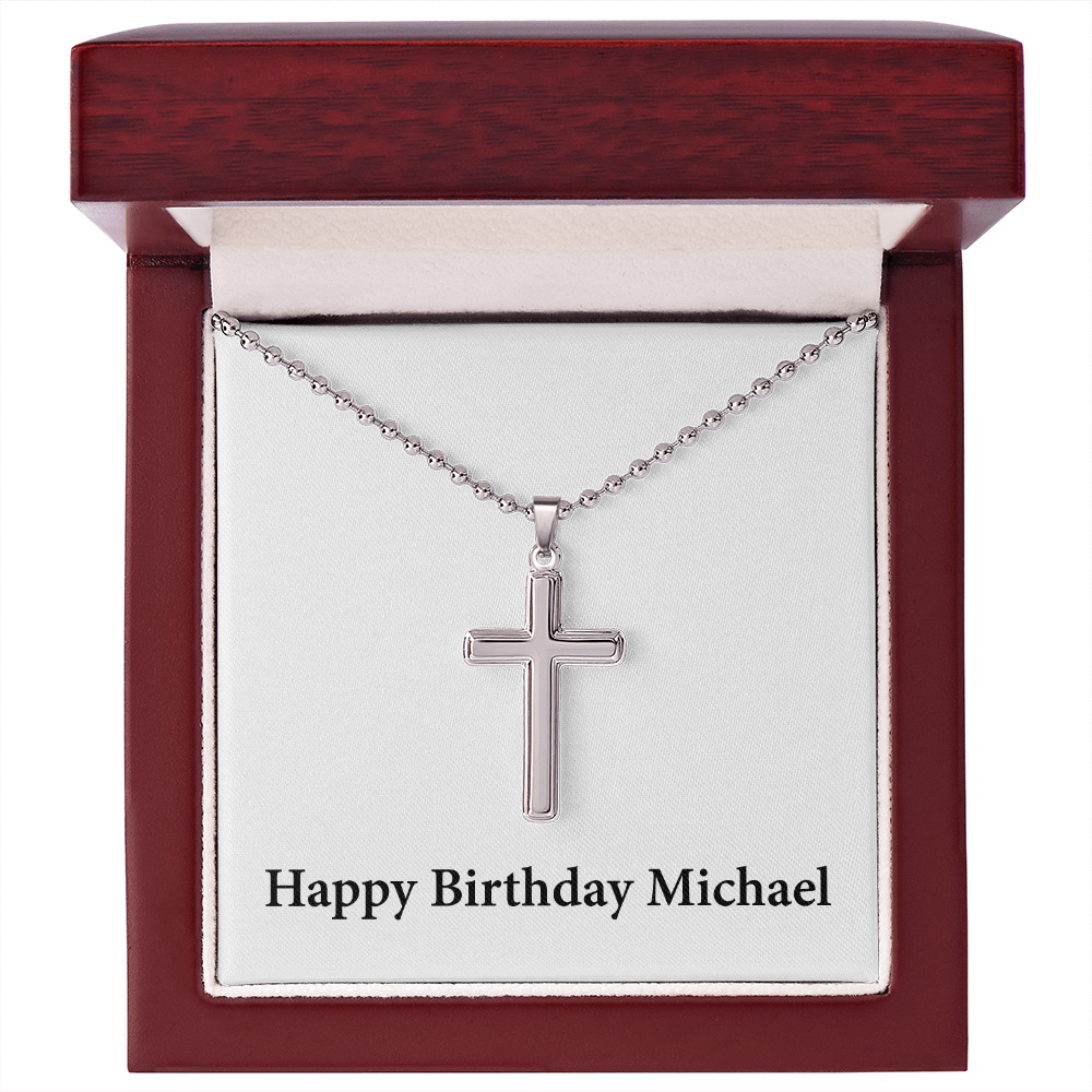 Happy Birthday Michael - Stainless Steel Ball Chain Cross Necklace With Mahogany Style Luxury Box