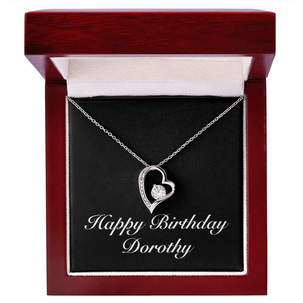 Happy Birthday Dorothy v2 - Forever Love Necklace With Mahogany Style Luxury Box