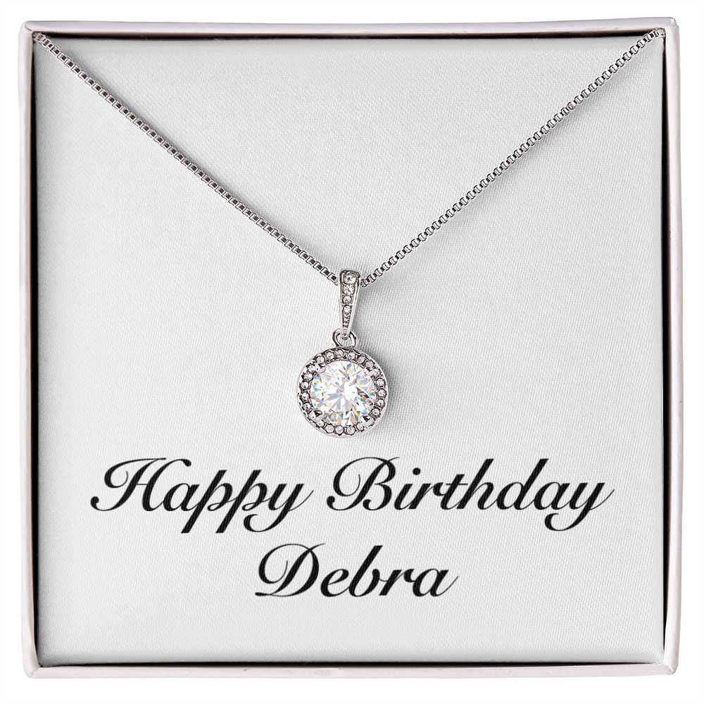 Happy Birthday Debra - Eternal Hope Necklace