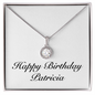 Happy Birthday Patricia - Eternal Hope Necklace