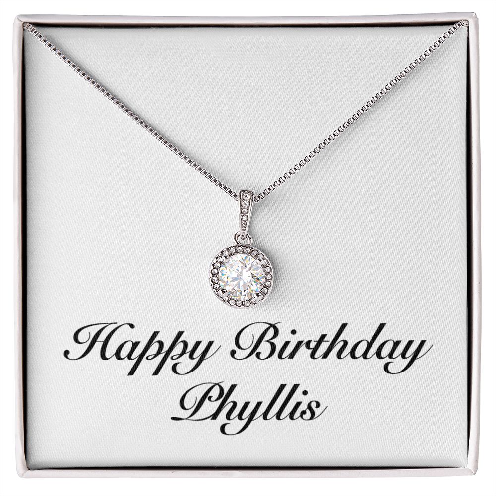 Happy Birthday Phyllis - Eternal Hope Necklace