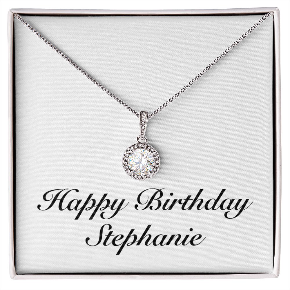 Happy Birthday Stephanie - Eternal Hope Necklace