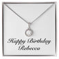 Happy Birthday Rebecca - Eternal Hope Necklace