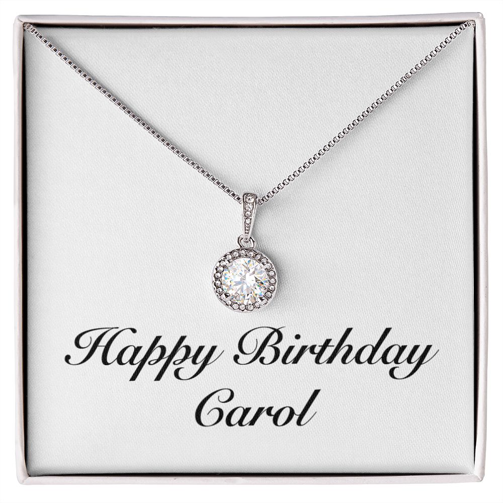 Happy Birthday Carol - Eternal Hope Necklace